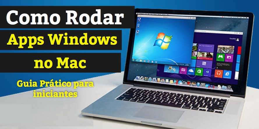Como Rodar Programas do Windows no Mac – Garantido!