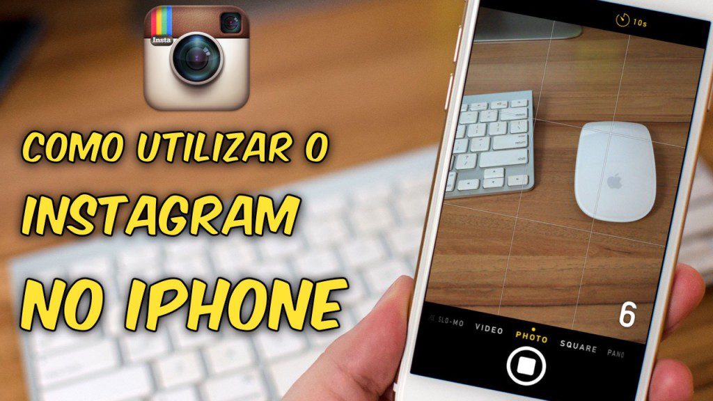 Como Utilizar o Instagram no iPhone