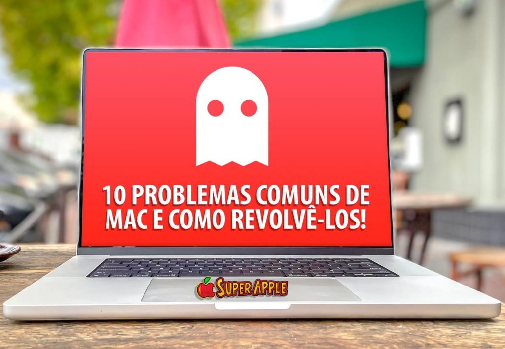 10 Problemas Comuns do Mac - E Como Resolvê-los - Garantido!