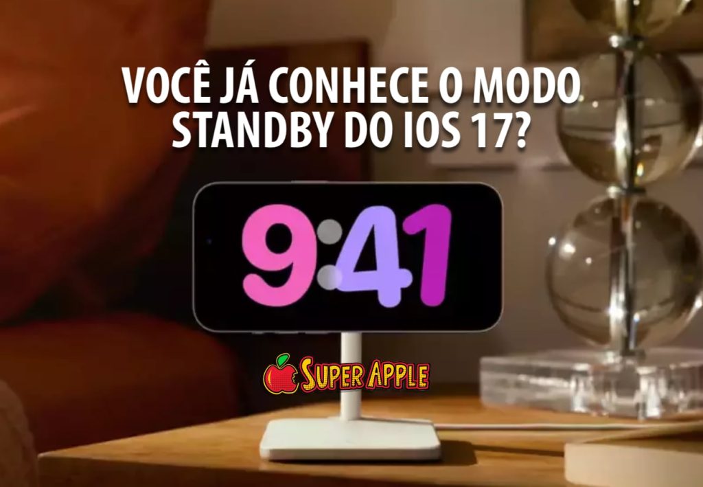 O Que é Modo StandBy no iOS 17? E Como Utilizá-lo?